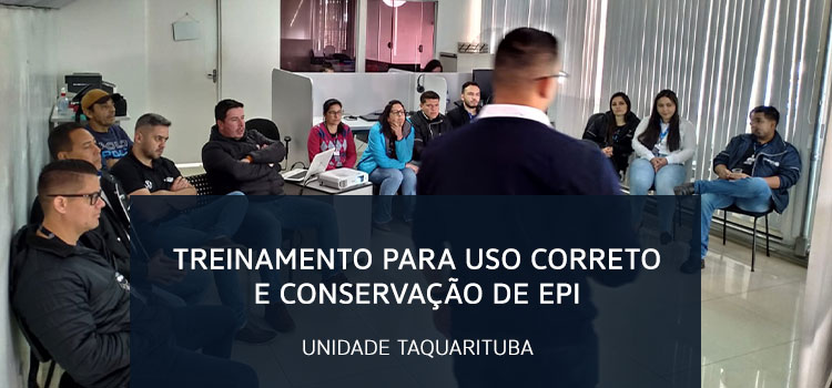 Treinamento para uso correto e conservação de EPI – unidade Taquarituba